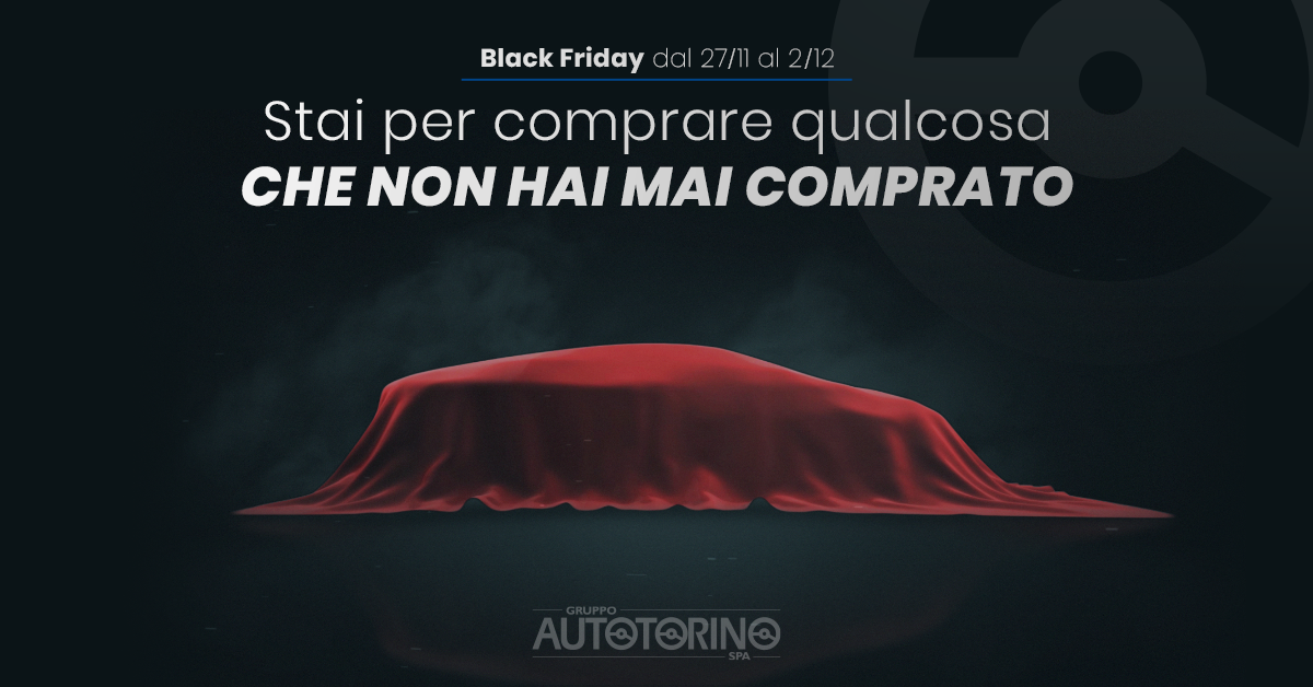 Black Friday Autotorino: 5.000 buoni sconto da 1.000€ su auto nuove, km 0 e aziendali