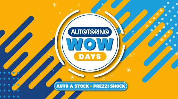 Da Autotorino a Curno arrivano i WOWDAYS: tre giorni di pronta consegna a prezzi shock!