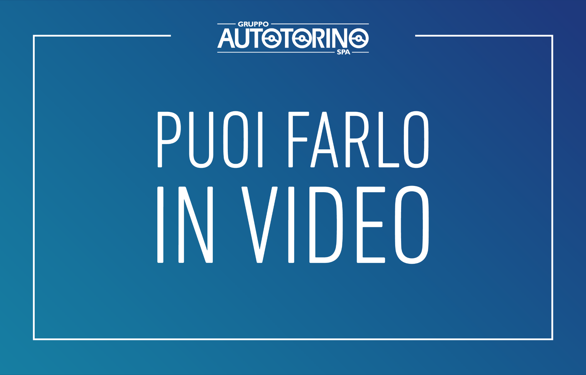 Scegliere la tua prossima auto? Con il nuovo servizio di Autotorino puoi farlo anche in video